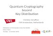 Quantum  Cryptography beyond Key Distribution