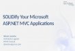 SOLIDify  Your Microsoft ASP.NET MVC Applications