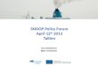 SNOOP Policy Forum April 12 th  2013 Tallinn