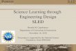 Science Learning through  Engineering Design SLED