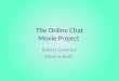 The Online Chat Movie Project