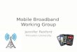 Mobile Broadband  Working Group
