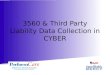 3560 & Third Party Liability Data Collection in CYBER