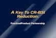 A  Key To CR-BSI Reduction: