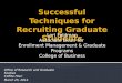 Successful Techniques for Recruiting Graduate Students