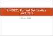 LIN3021 Formal Semantics Lecture  9