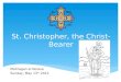 St. Christopher, the Christ-Bearer