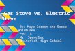 Gas Stove vs. Electric Stove