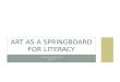 Art as a springboard for literacy