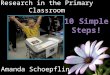Research in the Primary Classroom