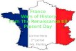 France  Wars of History from The Renaissance till Present Day