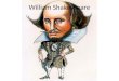 William Shakespear e