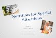 Nutrition for Special Situations