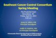 Southeast Cancer Control Consortium  Spring Meeting