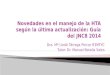 Novedades en el manejo de la HTA según la última actualización: Guía del JNC8 2014