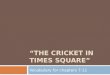 “The Cricket in Times Square”