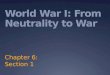World War I: From Neutrality to War