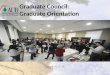 Graduate Council:  Graduate Orientation