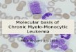 Molecular basis of  Chronic Myelo-Monocytic Leukemia