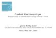 Global Partnerships Presentation to World Bank Group Donor Forum