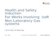 Health and Safety Induction For Works Involving  UoR  Non-Laboratory Gas systems