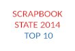 SCRAPBOOK  STATE  2014 TOP 10