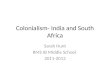 Colonialism- India and South Africa