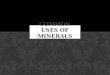 Common uses of Minerals