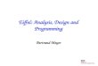 Eiffel: Analysis, Design and Programming Bertrand  Meyer