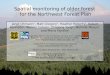 Spatial monitoring of  older  forest  for the Northwest Forest Plan