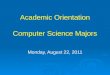 Academic Orientation Computer Science Majors
