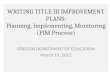 WRITING TITLE III IMPROVEMENT PLANS: Planning, Implementing, Monitoring (PIM Process)