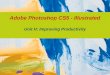 Adobe Photoshop CS5 - Illustrated Unit H: Improving Productivity