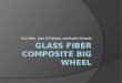 Glass fiber composite big wheel