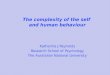 The complexity of the self  and human behaviour