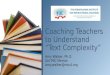 Coaching Teachers to Understand “Text Complexity”