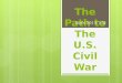 The Path to The U.S. Civil War