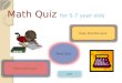 Math Quiz  for 5-7 year olds