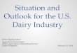 Situation and Outlook for the U.S. Dairy  Industry