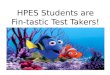 HPES Students are Fin- tastic Test  Takers!