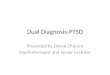 Dual Diagnosis-PTSD