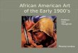 African American Art of the Early 1900’s