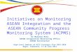 Dr Melanie Milo ASEAN Integration Monitoring Office ASEAN Secretariat