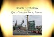 Health Psychology Third Edition Quiz Chapter Four, Stress