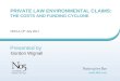 PRIVATE LAW ENVIRONMENTAL CLAIMS: THE COSTS AND FUNDING CYCLONE