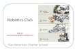 Robotics Club Visit at:  panamericanrobotics.weebly
