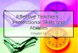 Effective Teachers:  Professional Skills and Abilities Chapter 12
