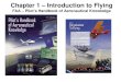 Chapter 1 – Introduction to Flying FAA – Pilot’s Handbook of Aeronautical  Knowledge