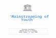 ‘Mainstreaming of Youth’