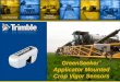 GreenSeeker ® Applicator Mounted Crop Vigor Sensors